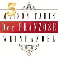 Maison Taris "Der Franzose"